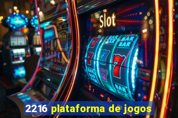 2216 plataforma de jogos